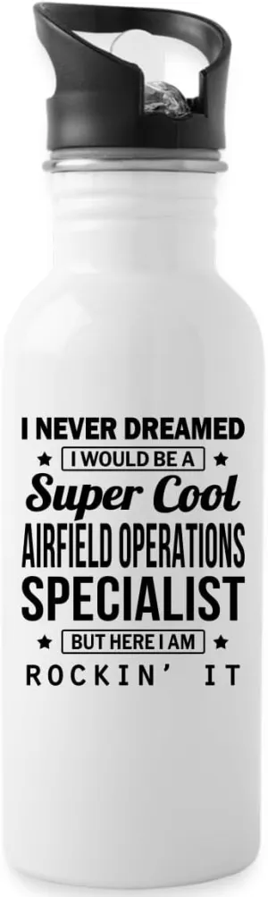 Airfield Operations Specialist Water Bottle Appreciation 20oz Funny Airfield Operations Specialists Day Gifts From Coworkers Staff Men Women Bottle White