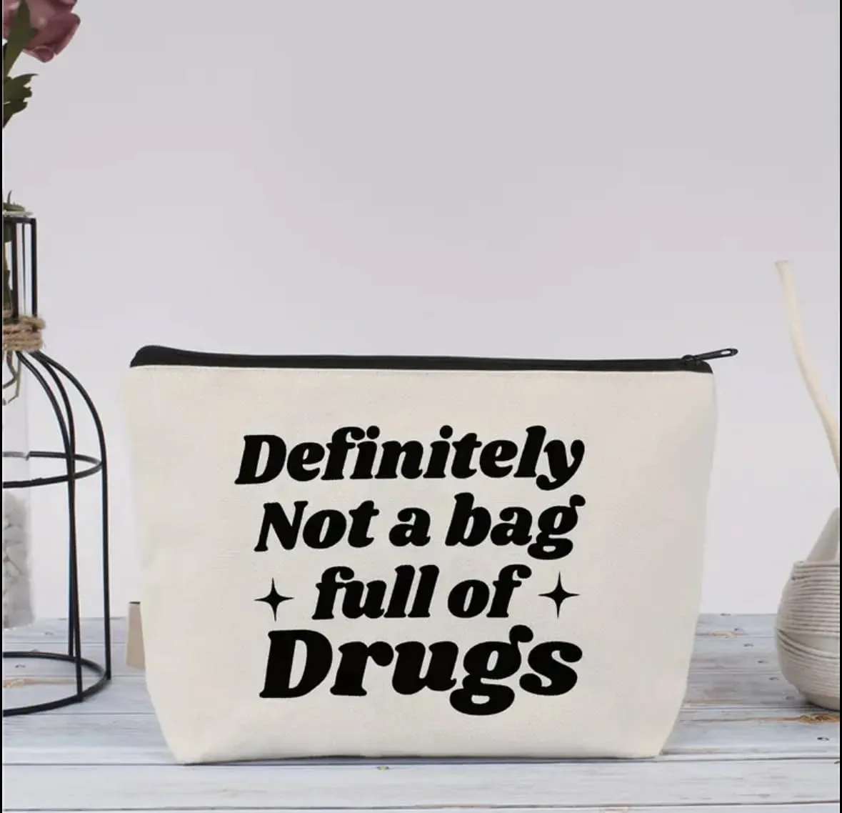 Makeup Bag With Funny Sayings, Definitely Not a Bag Full of Drugs Cosmetic Bag, 7 x 9 inches, Beige. Multiples Sayings and Sizes! Ideal for Adults, Perfect for Gifts!