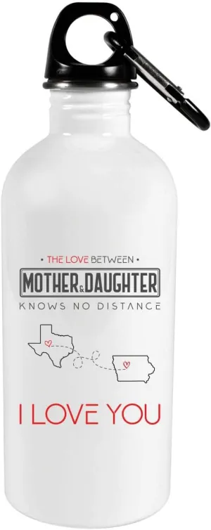 Mother's Day Gift Two State Map Texas State And Iowa State 20oz Steel Water Bottle - The Love Between Mother & Daughter Knows No Distance, I Love Mama!